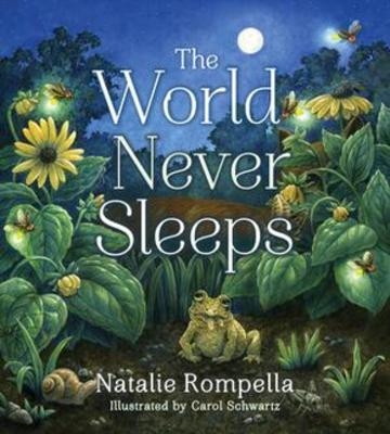 The World Never Sleeps - Natalie Rompella