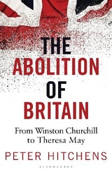 The Abolition of Britain - Hitchens, Peter