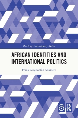 African Identities and International Politics - Frank Aragbonfoh Abumere