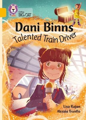 Dani Binns: Talented Train Driver - Lisa Rajan