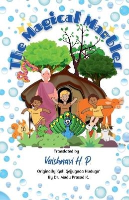 The Magical Marbles - Vaishnavi H P