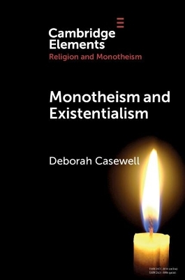 Monotheism and Existentialism - Deborah Casewell