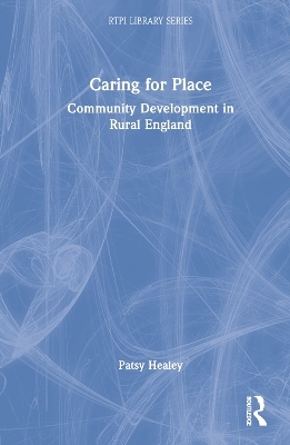 Caring for Place - Patsy Healey