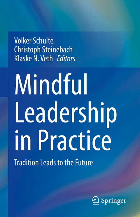 Mindful Leadership in Practice - 