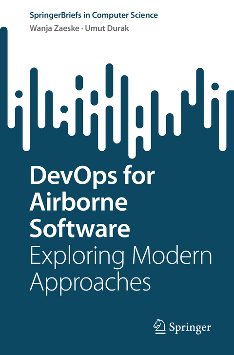 DevOps for Airborne Software - Wanja Zaeske, Umut Durak