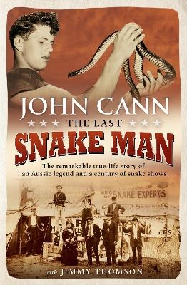 The Last Snake Man - John Cann