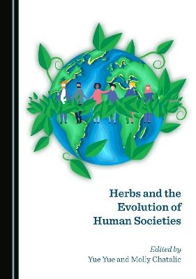 Herbs and the Evolution of Human Societies - 