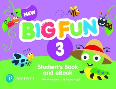 New Big Fun - (AE) - 2nd Edition (2019) - Student Book & eBook with Online Practice - Level 3 - Mario Herrera, Barbara Hojel