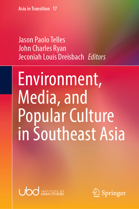 Environment, Media, and Popular Culture in Southeast Asia - 