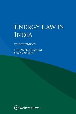 Energy Law in India - Mohammad Naseem, Saman Naseem