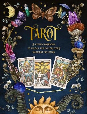 Tarot: A Guided Workbook -  Editors of Chartwell Books