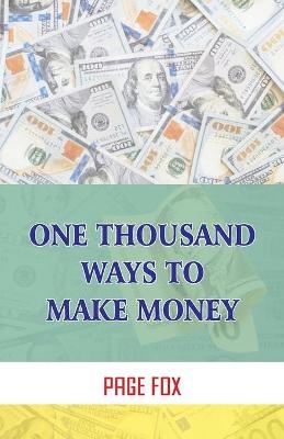 One Thousand Ways To Make Money - Page Fox