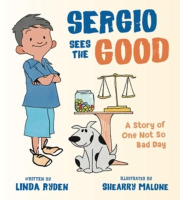 Sergio Sees the Good - Linda Ryden