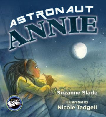 Astronaut Annie - Suzanne Slade