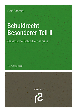 Schuldrecht Besonderer Teil II - Rolf Schmidt