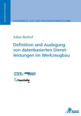 Definition und Auslegung von datenbasierten Dienstleistungen im Werkzeugbau - Julian Boshof