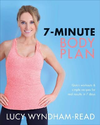 7-Minute Body Plan - Lucy Wyndham-Read