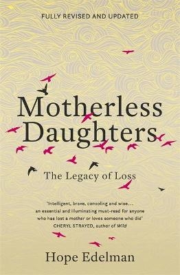 Motherless Daughters - Hope Edelman