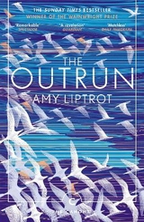 The Outrun - Liptrot, Amy