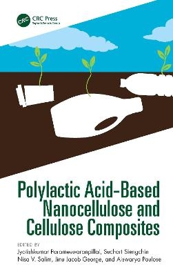 Polylactic Acid-Based Nanocellulose and Cellulose Composites