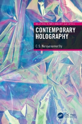 Contemporary Holography - C S Narayanamurthy