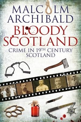 Bloody Scotland - Malcolm Archibald