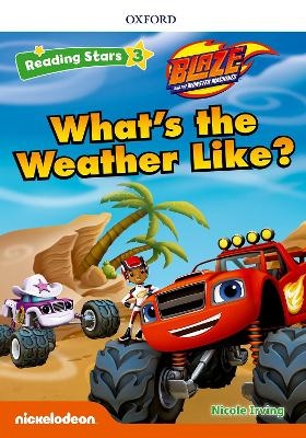 Reading Stars: Level 3: What's the Weather Like? - Nicole Irving