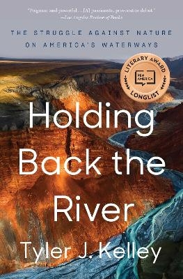 Holding Back the River - Tyler J. Kelley