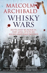 Whisky Wars - Archibald, Malcolm