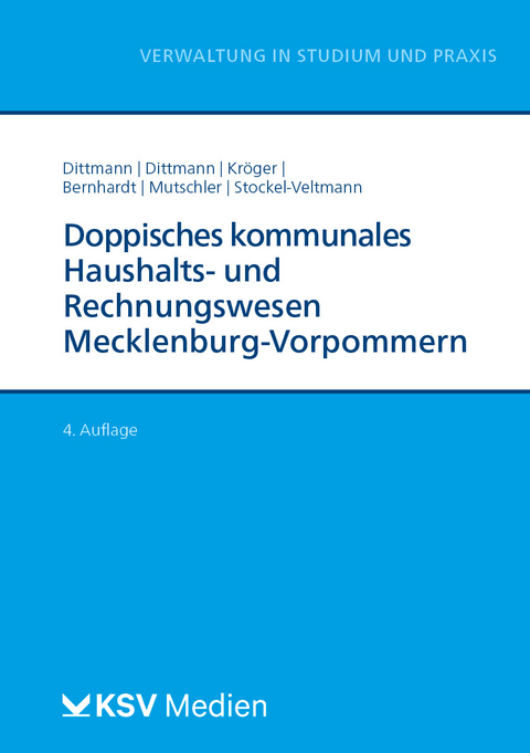 Doppisches kommunales Haushalts- und Rechnungswesen Mecklenburg Vorpommern (NKHR M-V) - Christin Dittmann, Wolfgang Dittmann, Arne Kröger, Horst Bernhardt, Klaus Mutschler, Christoph Stockel-Veltmann