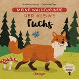 Meine Waldfreunde. Der kleine Fuchs - Carla Häfner