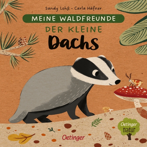 Meine Waldfreunde. Der kleine Dachs - Carla Häfner