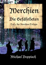 Merchien - Die sehnlichst erwartete Fortsetzung von Hänsel und Gretel - Michael Deppisch