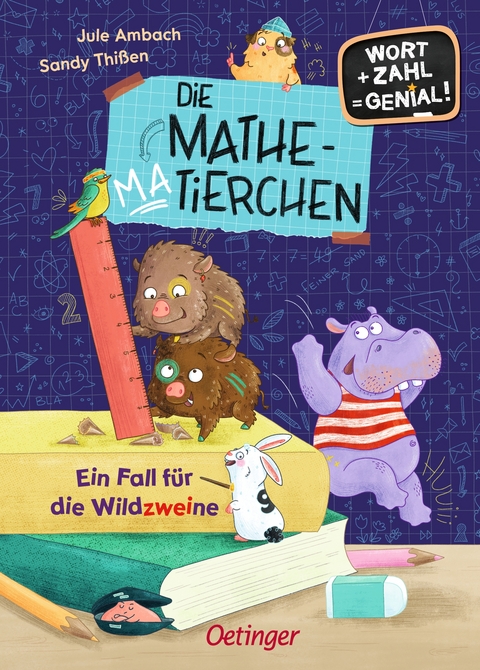 Die Mathematierchen. Ein Fall für die Wildzweine - Jule Ambach