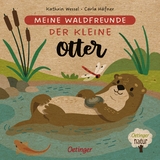 Meine Waldfreunde. Der kleine Otter - Carla Häfner