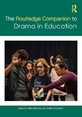 The Routledge Companion to Drama in Education - 