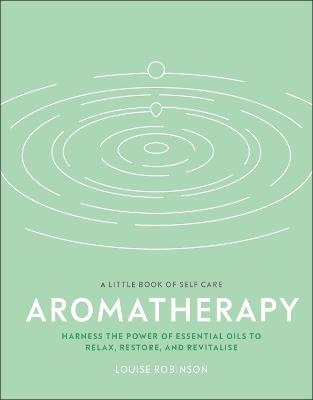 Aromatherapy - Louise Robinson