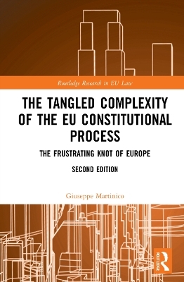 The Tangled Complexity of the EU Constitutional Process - Giuseppe Martinico