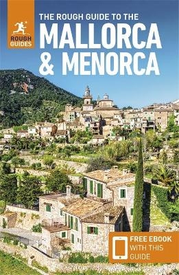 The Rough Guide to Mallorca & Menorca: Travel Guide with eBook - Rough Guides, Phil Lee