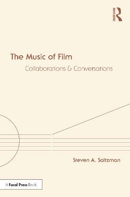 The Music of Film - Steven Saltzman