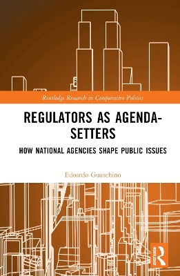 Regulators as Agenda-Setters - Edoardo Guaschino