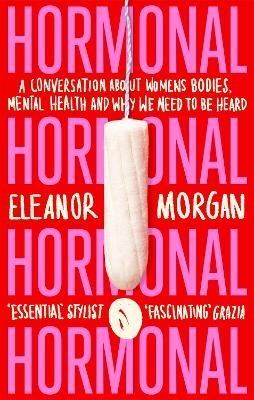 Hormonal - Eleanor Morgan