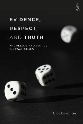Evidence, Respect and Truth - Liat Levanon