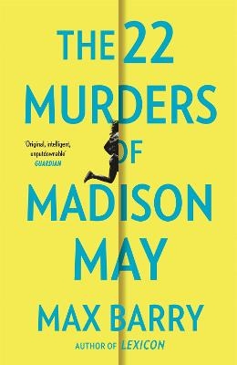 The 22 Murders Of Madison May - Max Barry