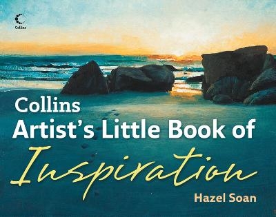 Collins Artist’s Little Book of Inspiration - Hazel Soan