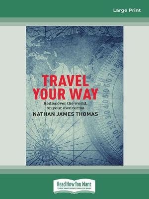 Travel your way - Nathan James Thomas