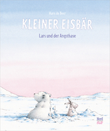 Kleiner Eisbär - Lars und der Angsthase - Hans De Beer