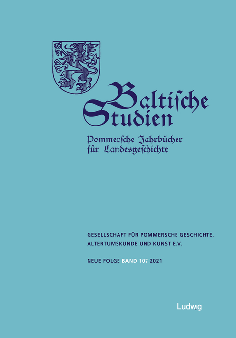 Baltische Studien, Pommersche Jahrbücher für Landesgeschichte. Band 107 NF - 