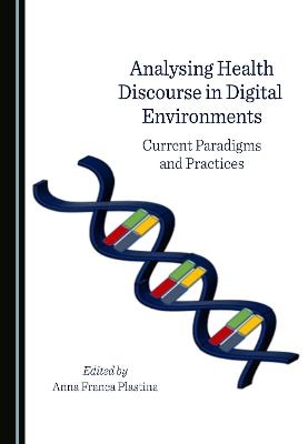 Analysing Health Discourse in Digital Environments - 