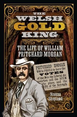 The Welsh Gold King - Norena Shopland